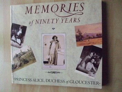 MEMORIES OF NINETY YEARS by Alice, Princess 1855850397 FREE Shipping