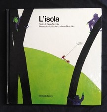 L'Isola - Giulia Niccolai con illustrazioni di Boschini - Emme Edizioni 1974
