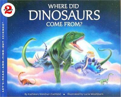 Where Did Dinosaurs Come From? (Let's-Read-and-Find-Out Science 2) - GOOD