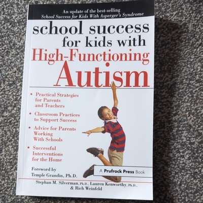 School Success Ser.: School Success for Kids with High Functioning Autism by...