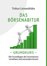 Das Börsenabitur - Grundkurs | Tobias Leinenfelder | Taschenbuch | 248 S. | 2022