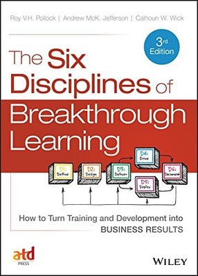 The Six Disciplines of Breakthrough Learning: How to Turn Train 