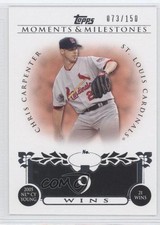 2008 Moments & Milestones 73/150 Chris Carpenter (2005 NL Cy Young 21 Wins) 0b5