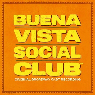 Buena Vista Social C - Buena Vista Social Club (Original Broadway Cast Recording