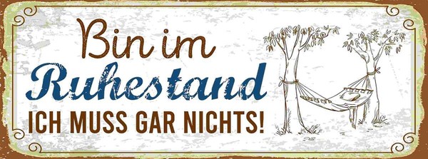 Holzschild 10X27 Cm Bin Im Ruhestand Muss Gar Nichts Deko Geschenk Holz Schild-image