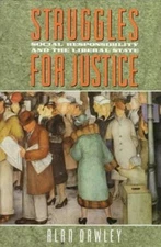 Struggles for Justice : Social Responsibility and the Liberal Sta