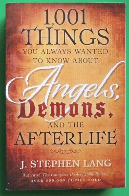 1,001 Things You Always Wanted to Know About Angels Demons & Afterlife Lang PB
