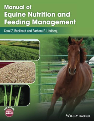 Manual of Equine Nutrition and Feeding Management - Paperback NEW Buckhout, C 13