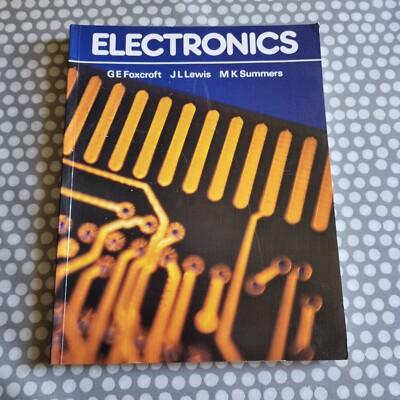 Longman: Electronics. Foxcroft, Lewis & Summers. Paperback 
