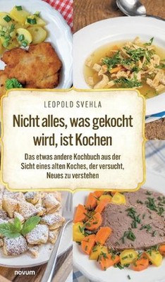 Nicht alles, was gekocht wird, ist Kochen: Das etwas andere Kochbuch aus der Sic