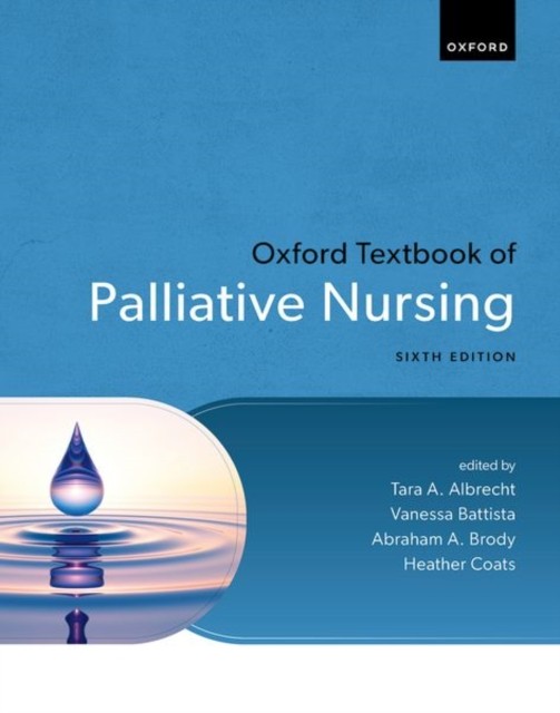 Oxford Textbook of Palliative Nursing by Tara A. Albrecht, Va... - - Image 4