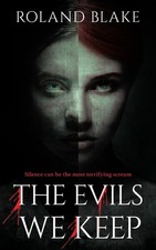 The Evils We Keep A chilling psychological horror Book 1 in The Broken Minds ...