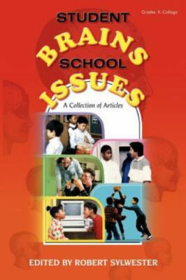 Student Brains, School Issues : A Collection of Articles, Paperback by Sylwes...