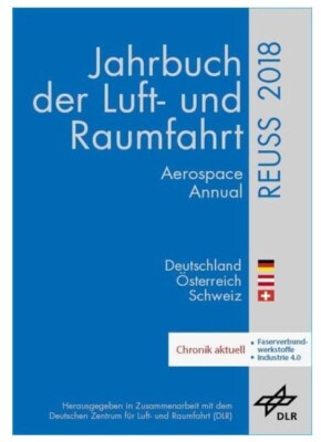DGLR Jahrbuch 2018 Luft- und Raumfahrt Aerospace Information Reuss Annual Report