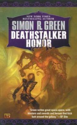 Deathstalker Honor - Mass Market Paperback By Simon R. Green - GOOD