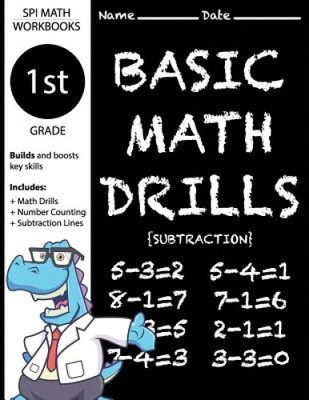 1st Grade Basic Math Drills Subtraction: Builds and Boosts Key Skills