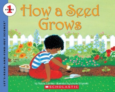 Let's-Read-and-Find-Out Science: How a Seed Grows
