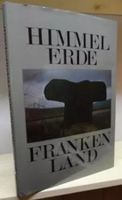 Himmel Erde Franken Land, Ernst und Gomringer, Eugen Neukamp