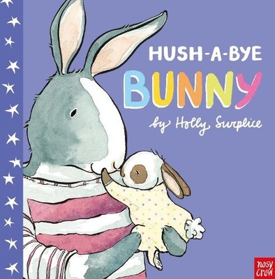 Hush-A-Bye Bunny by Holly Surplice Book The Fast Free Shipping