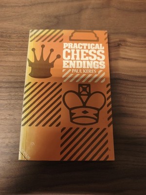 PRACTICAL CHESS Endings Paul Keres excellent study book to improve 