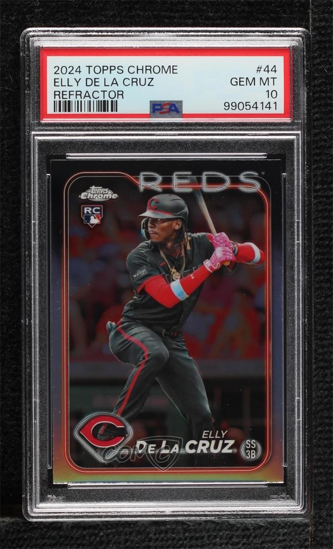2024 Topps Chrome Refractor Elly De La Cruz #44 PSA 10 GEM MT Rookie RC rq1