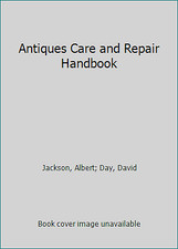 Antiques Care And Repair Handbook By Albert Jackson David Day 1871854016 The For Sale Online Ebay