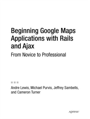 Lewis - Anfang Google Maps Anwendungen mit Schienen und Ajax von N - J555z