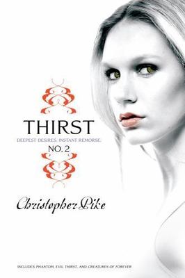 Thirst No. 2: Phantom, Evil Thirst, Creatures of Forever by Pike, Christopher