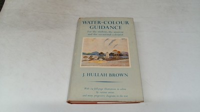 Water-Colour Guidance, for The Student, The Amateur and the Occas
