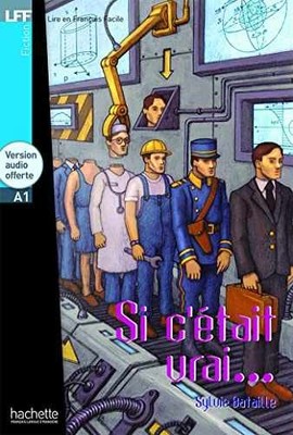 Si Cetait Vrai (Lire En Francais - Paperback, by Bataille Sylvie - Acceptable