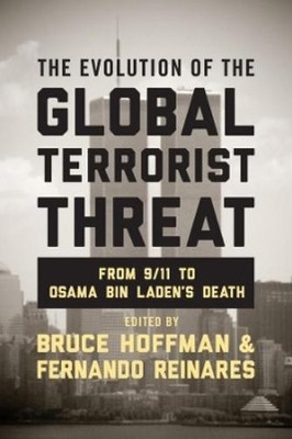 Bruce Hoffman The Evolution of the Global Terrorist Threat (Gebundene Ausgabe)