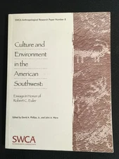 CULTURE & ENVIRONMENT the AMERICAN SOUTHWEST Essays in Honor of Robert C. Euler
