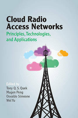 Cloud Radio Access Networks Principles Technologies Applicatio  9781107142664 VG