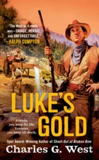 Lukes Gold - Mass Market Paperback By West, Charles G - VERY GOOD