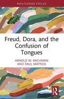 Freud, Dora, And The Confusion Of Tongues | Arnold W. Rachman (U. A.) | Buch