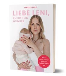 Liebe Leni, du bist ein Wunder: Warum meine Tochter... | Buch | Zustand sehr gut