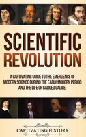 Scientific Revolution | Captivating History | Buch | Gebunden | Englisch | 2019