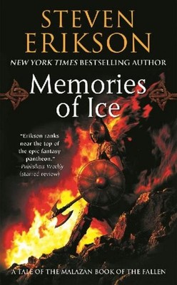 Steven Erikson Malazan Book of the Fallen 03. Memories of Ice