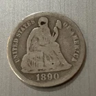 1890 US Seated Liberty Dime 90% Good Condition Variety 4 Resumed 1875-1891