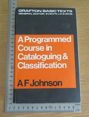 A Programmed Course In Cataloguing & Classification A. F. Johnson Hardback 1St
