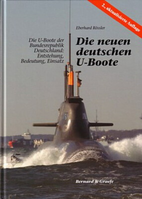 Rössler: Die neuen deutschen U-Boote der Bundemarine NEU (U-Boot-Modellbau-Buch)