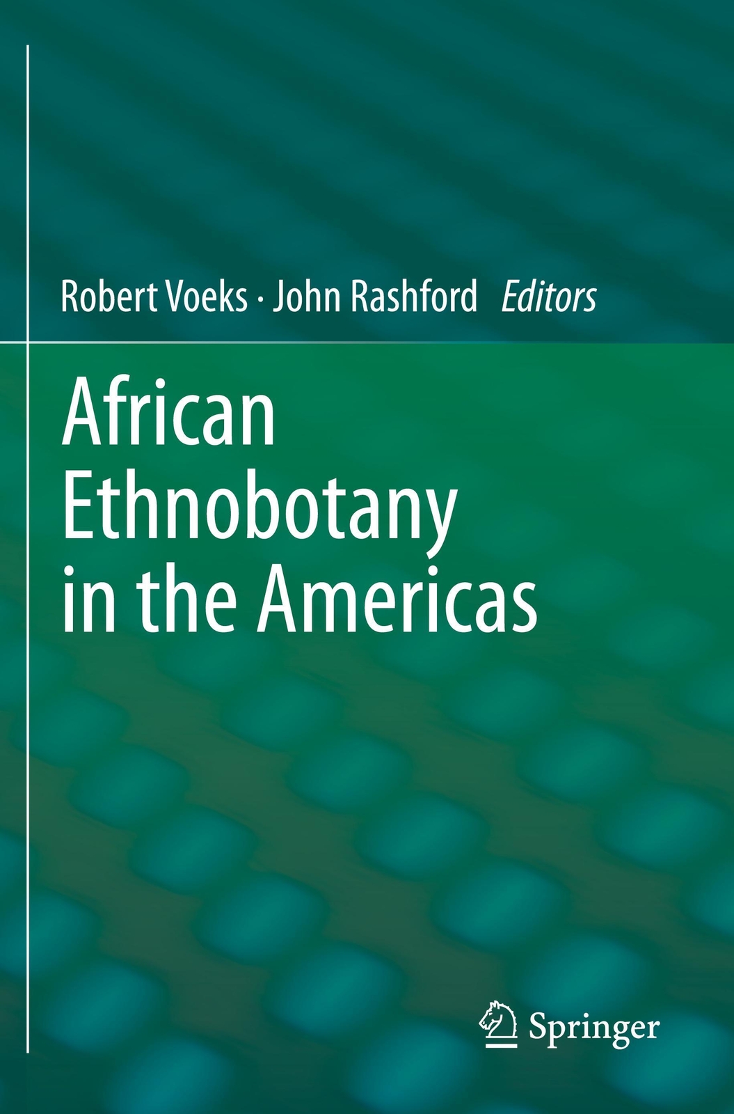 Thumbnail - African Ethnobotany In The Americas | John Rashford (u. A.) | Englisch