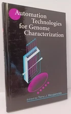 Automation Technologies for Genome Characterization - Wiley–Interscience Series 
