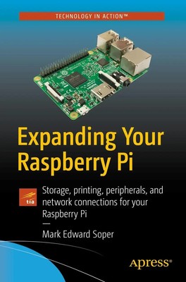 Mark Edward Soper | Expanding Your Raspberry Pi | Taschenbuch | Englisch (2017)
