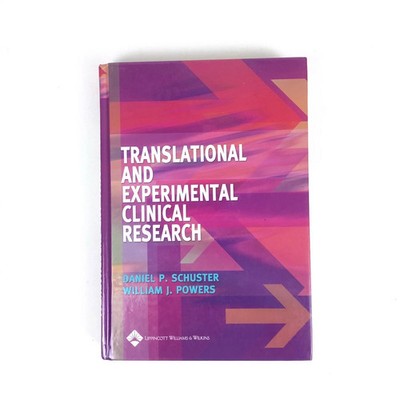 Translational and Experimental Clinical Research Hardcover Daniel P. Schuster