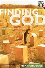 Finding God : How Can We Experience God? Paperback Rick Richardso