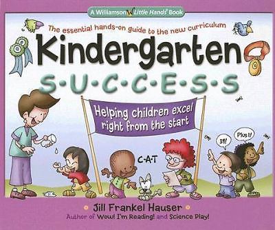 Kindergarten Success: Helping Children Excel Right from the Start (Williamson...