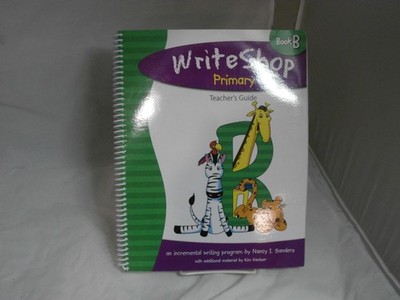 WriteShop Primary Book B Teacher's Guide Grades 1-2