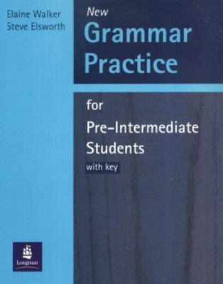 New Grammar Practice for Pre-Intermediate Students: with Key (GR