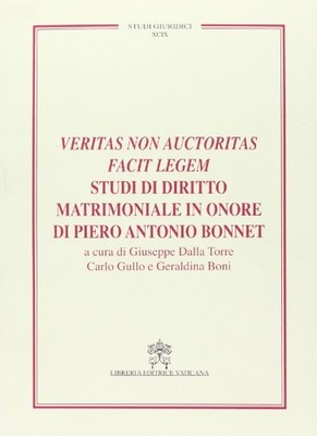 Veritas non auctoritas facit legem Eherechtsstudium zu Ehren von Pie